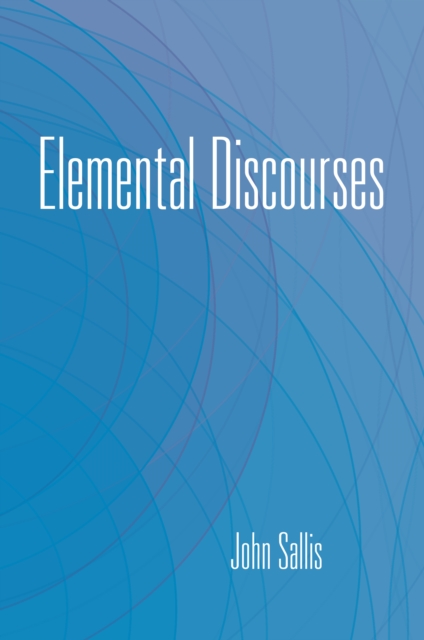Elemental Discourses, EPUB eBook