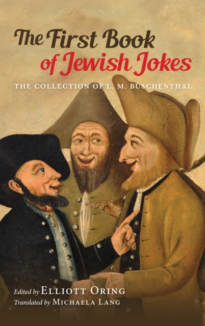 The First Book of Jewish Jokes : The Collection of L. M. Buschenthal, PDF eBook