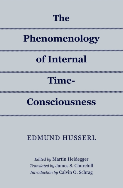 The Phenomenology of Internal Time-Consciousness, EPUB eBook
