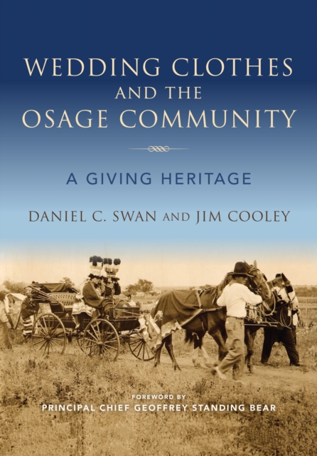 Wedding Clothes and the Osage Community : A Giving Heritage, EPUB eBook