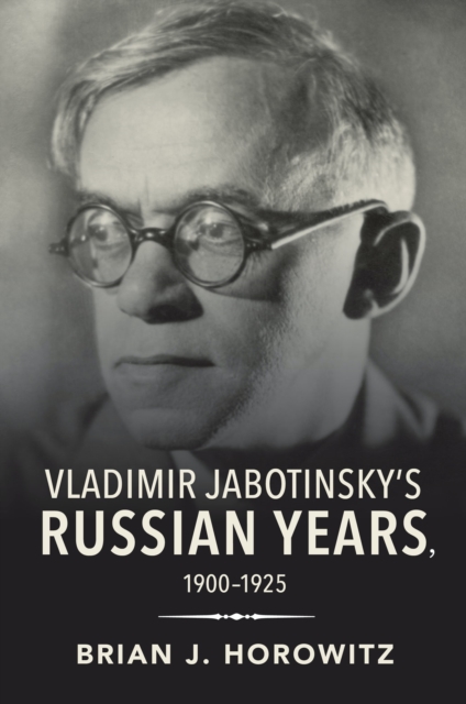 Vladimir Jabotinsky's Russian Years, 1900-1925, Hardback Book