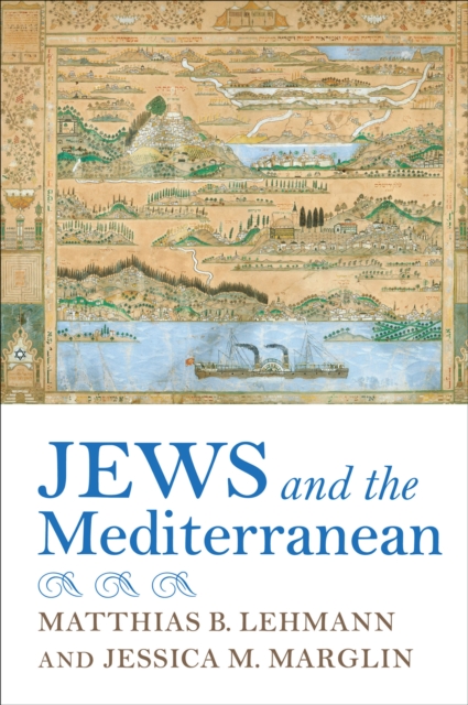 Jews and the Mediterranean, EPUB eBook
