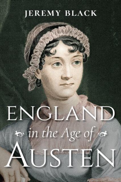 England in the Age of Austen, Hardback Book