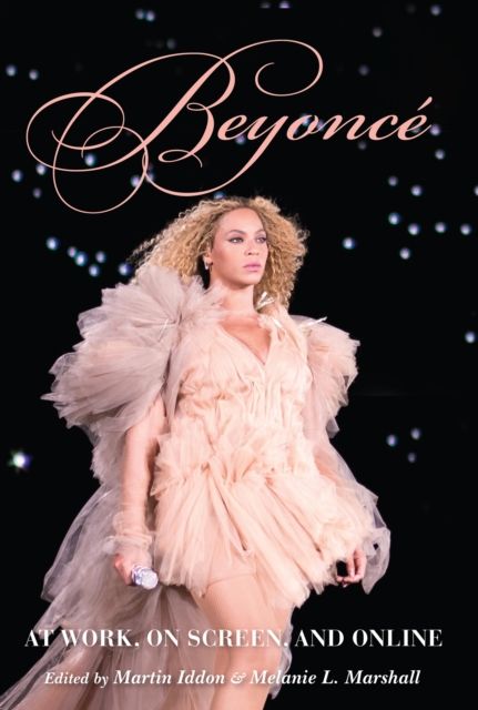 Beyonce : At Work, On Screen, and Online, EPUB eBook