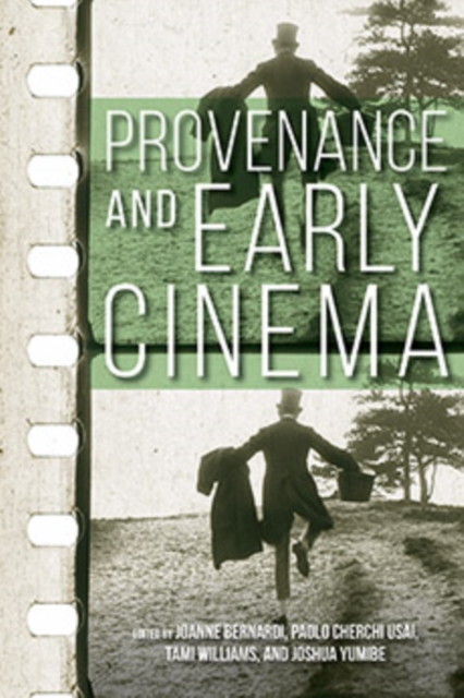 Provenance and Early Cinema, Paperback / softback Book