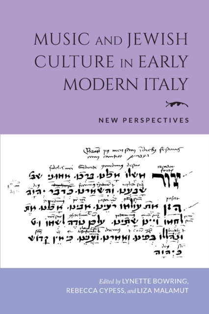 Music and Jewish Culture in Early Modern Italy : New Perspectives, Paperback / softback Book