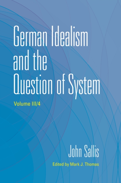 German Idealism and the Question of System, Hardback Book