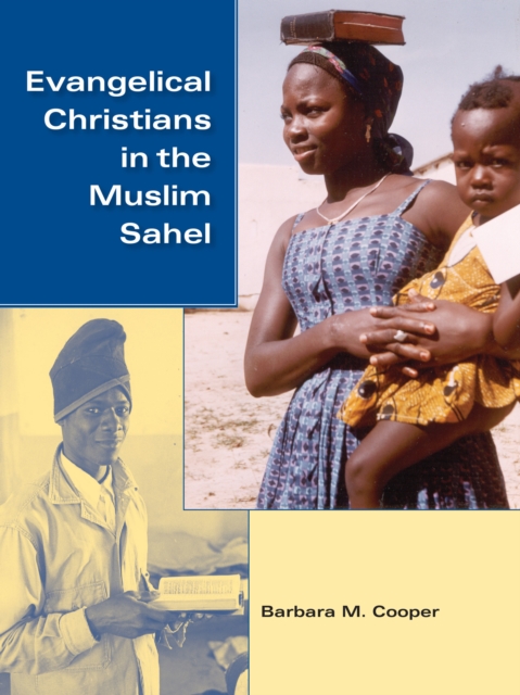 Evangelical Christians in the Muslim Sahel, EPUB eBook