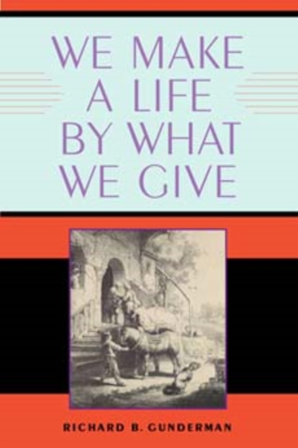 We Make a Life by What We Give, Paperback / softback Book