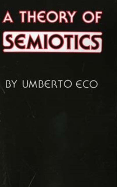 A Theory of Semiotics, Paperback / softback Book