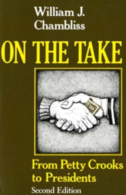On the Take, Second Edition : From Petty Crooks to Presidents, Paperback / softback Book
