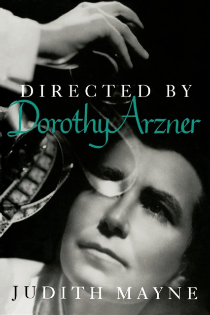 Directed by Dorothy Arzner, Paperback / softback Book