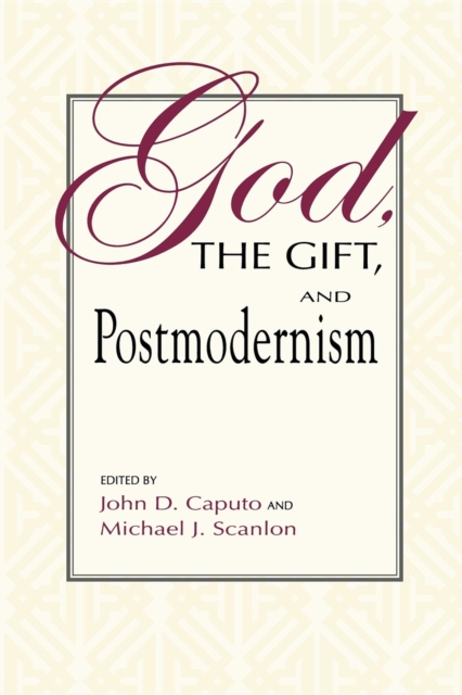 God, the Gift, and Postmodernism, Paperback / softback Book