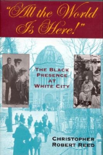 All the World Is Here! : The Black Presence at White City, Paperback / softback Book