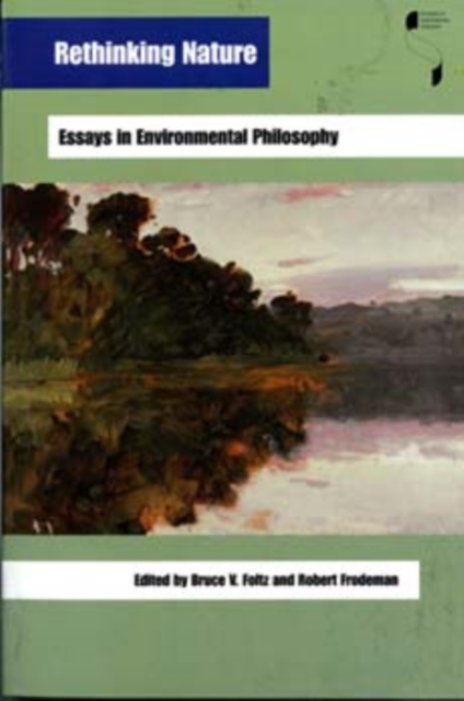 Rethinking Nature : Essays in Environmental Philosophy, Paperback / softback Book