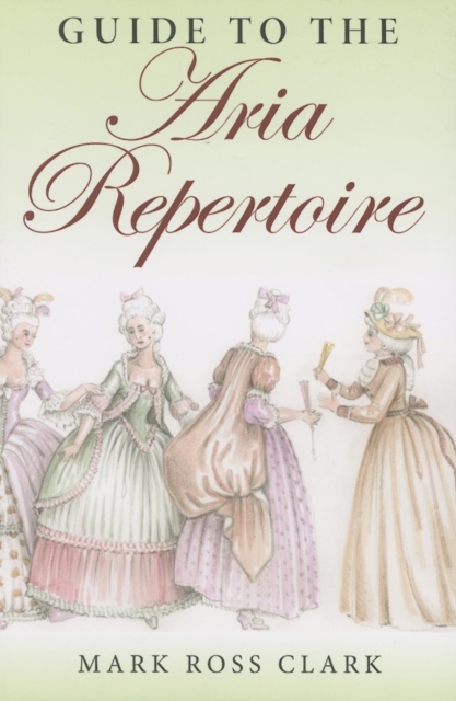 Guide to the Aria Repertoire, Paperback / softback Book