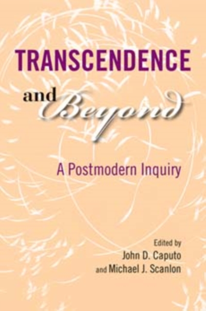 Transcendence and Beyond : A Postmodern Inquiry, Paperback / softback Book