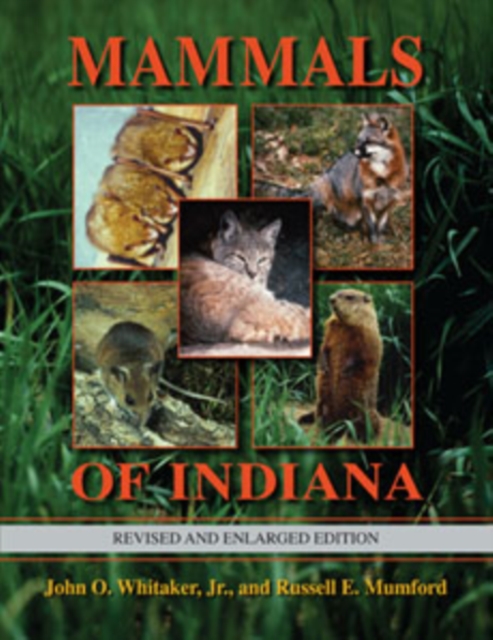 Mammals of Indiana, Revised and Enlarged Edition, Hardback Book