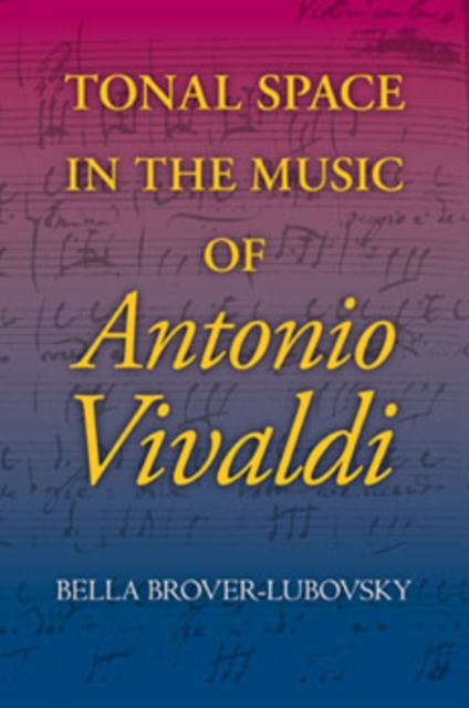 Tonal Space in the Music of Antonio Vivaldi, Hardback Book