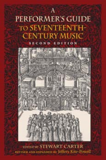 A Performer's Guide to Seventeenth-Century Music, Second Edition, Hardback Book