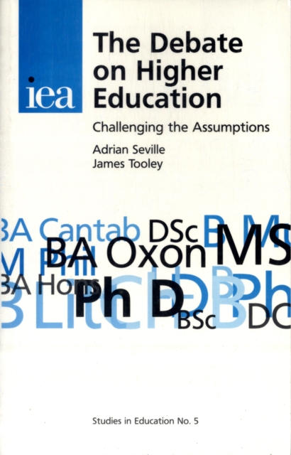 The Debate on Higher Education : Challenging the Assumptions, Paperback / softback Book