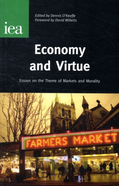 Economy and Virtue : Essays on the Theme of Markets and Morality, Hardback Book