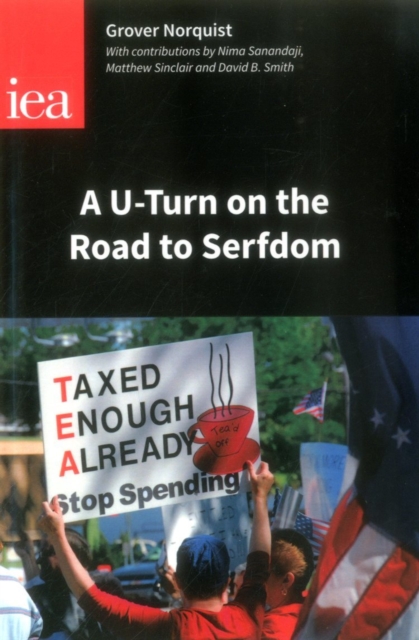 A u-turn on the Road to Serfdom : Prospects for Reducing the Size of the State, Paperback / softback Book