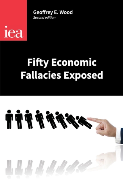 Fifty Economic Fallacies Exposed, Paperback / softback Book