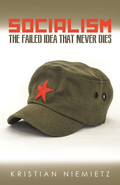 Socialism: The Failed Idea That Never Dies, PDF eBook
