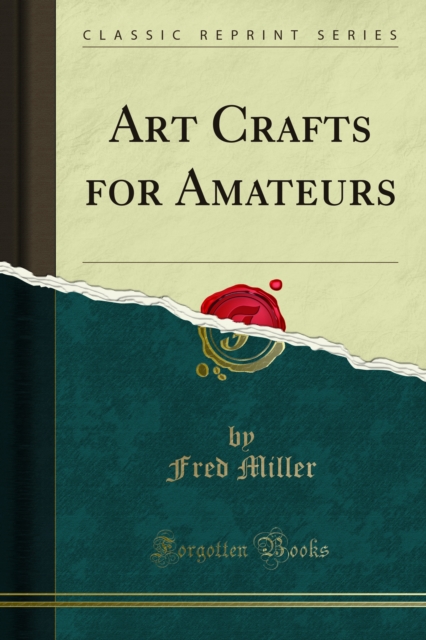Art Crafts for Amateurs, PDF eBook