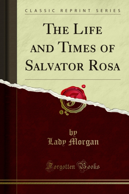 The Life and Times of Salvator Rosa, PDF eBook