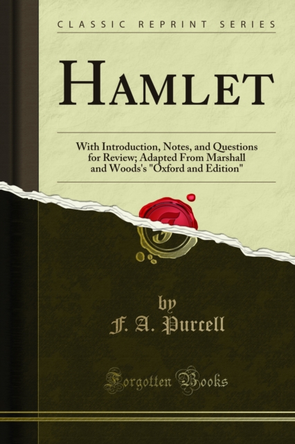 Hamlet : With Introduction, Notes, and Questions for Review; Adapted From Marshall and Woods's "Oxford and Edition", PDF eBook