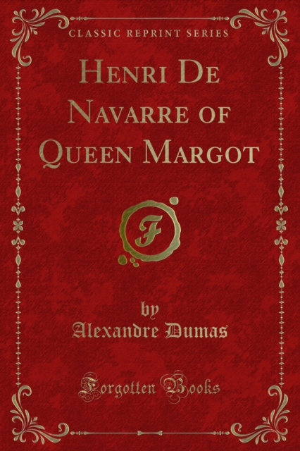 Henri De Navarre of Queen Margot, PDF eBook