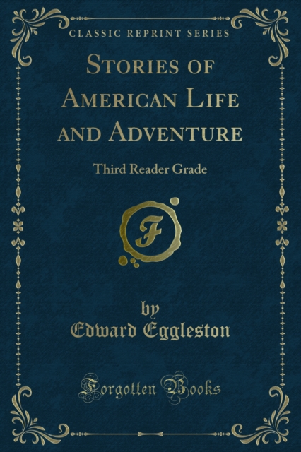 Stories of American Life and Adventure : Third Reader Grade, PDF eBook