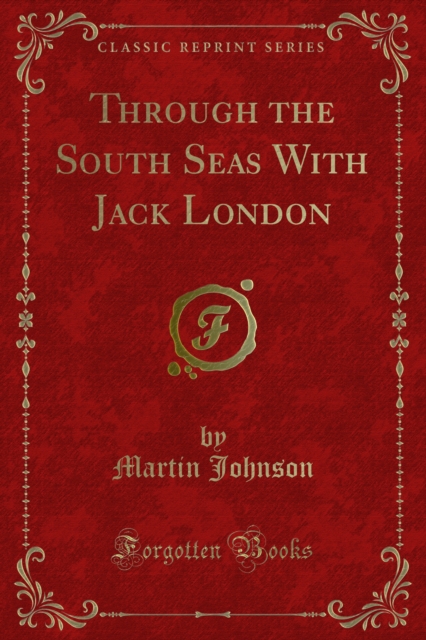 Through the South Seas With Jack London, PDF eBook