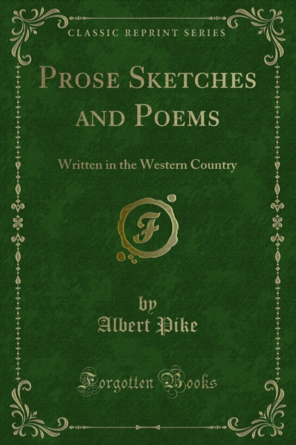 Prose Sketches and Poems : Written in the Western Country, PDF eBook