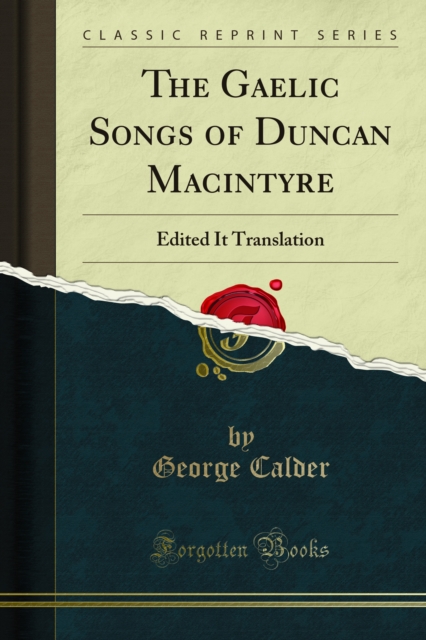 The Gaelic Songs of Duncan Macintyre : Edited It Translation, PDF eBook