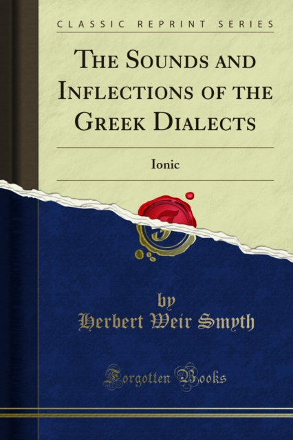 The Sounds and Inflections of the Greek Dialects : Ionic, PDF eBook