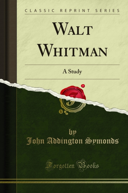 Walt Whitman : A Study, PDF eBook