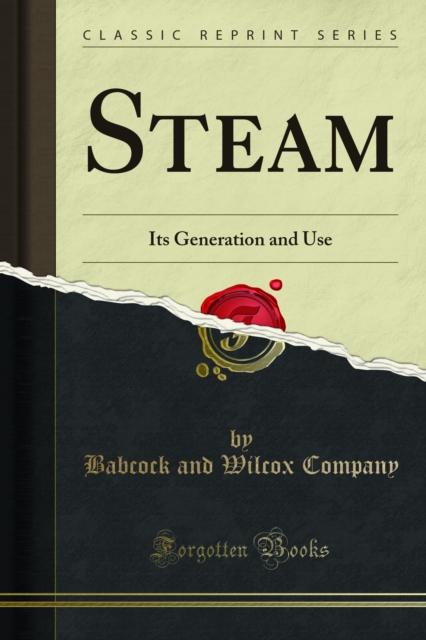 Steam : Its Generation and Use, PDF eBook