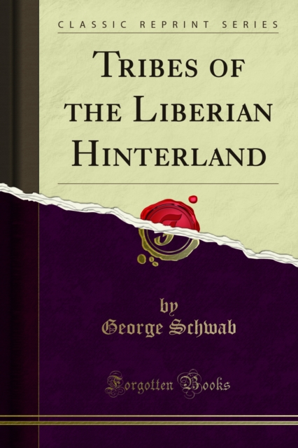 Tribes of the Liberian Hinterland, PDF eBook