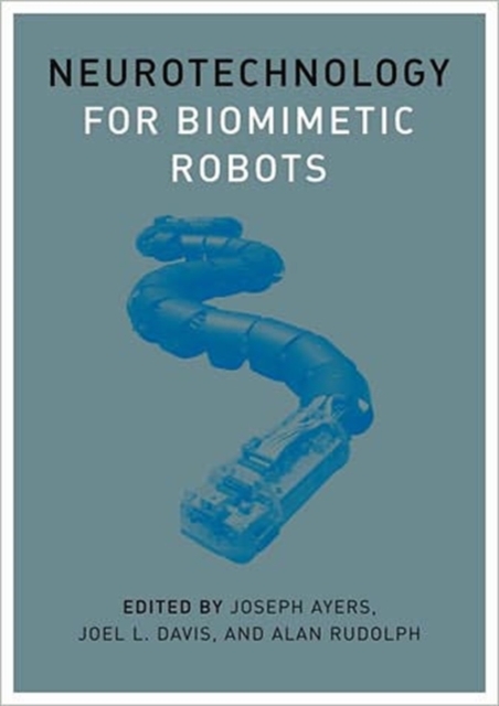 Neurotechnology for Biomimetic Robots, Hardback Book