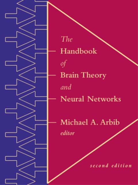 The Handbook of Brain Theory and Neural Networks, Hardback Book