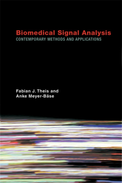 Biomedical Signal Analysis : Contemporary Methods and Applications, Hardback Book