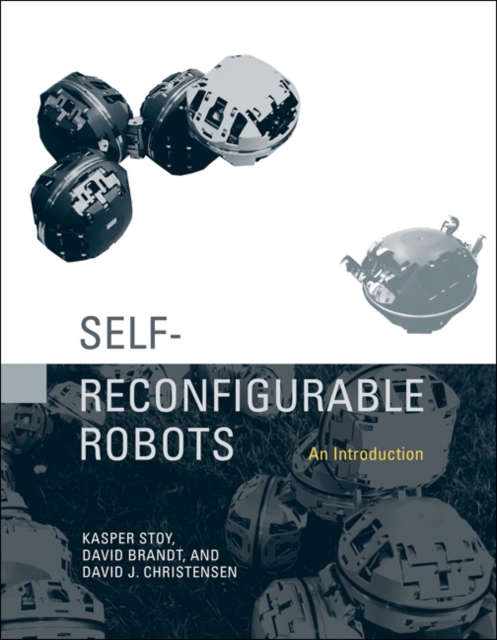 Self-Reconfigurable Robots : An Introduction, Hardback Book