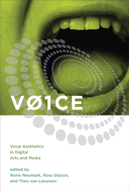VOICE : Vocal Aesthetics in Digital Arts and Media, Hardback Book