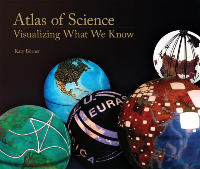 Atlas of Science : Visualizing What We Know, Hardback Book