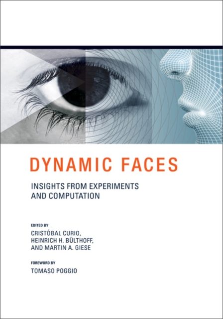 Dynamic Faces : Insights from Experiments and Computation, Hardback Book