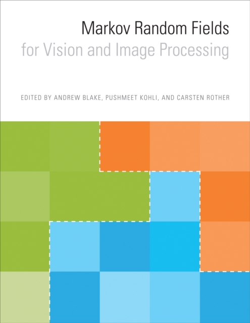 Markov Random Fields for Vision and Image Processing, Hardback Book