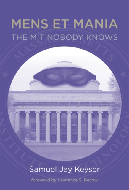 Mens et Mania : The MIT Nobody Knows, Hardback Book